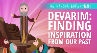 Devarim: Finding Inspiration From Our Past