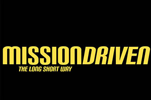 Mission Driven: The Long Short Way